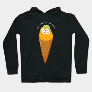 Ice cream for life Hoodie